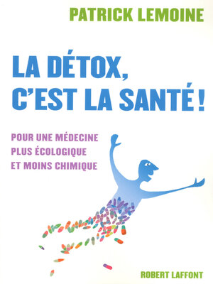 cover image of La détox, c'est la santé !